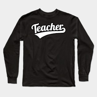 Teacher Long Sleeve T-Shirt